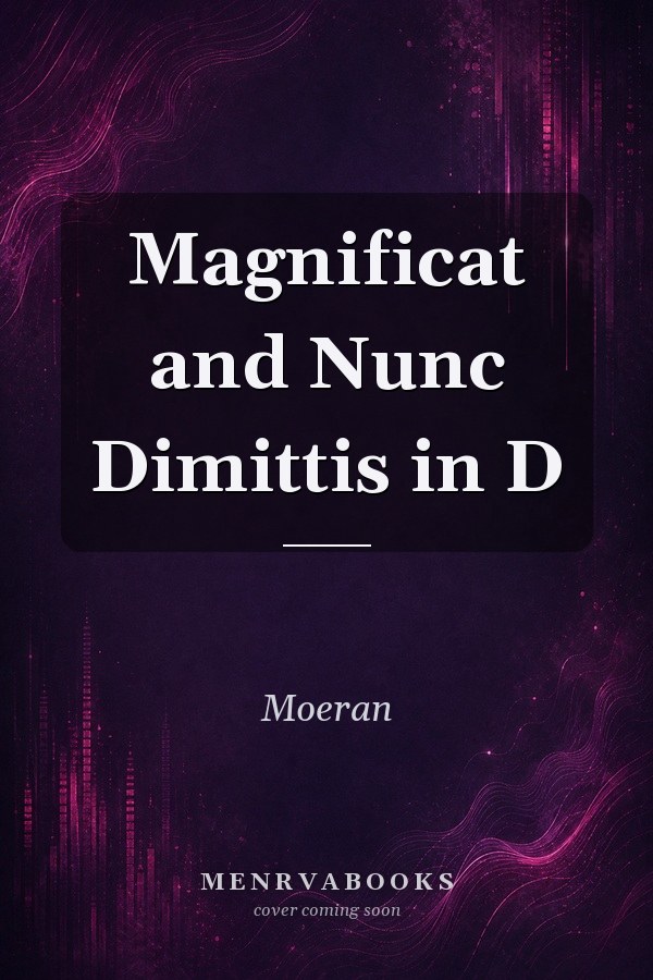 Magnificat and Nunc Dimittis in D