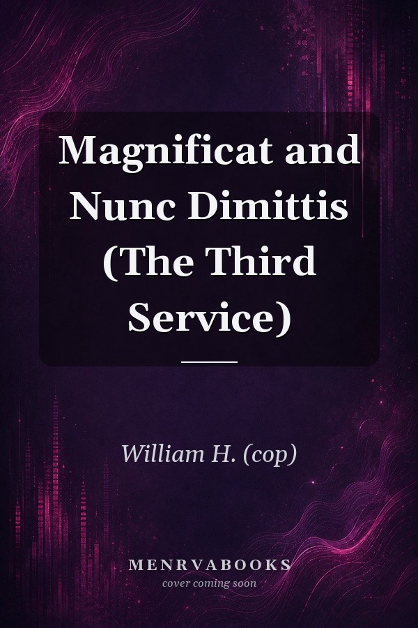 Magnificat and Nunc Dimittis (The Third Service)