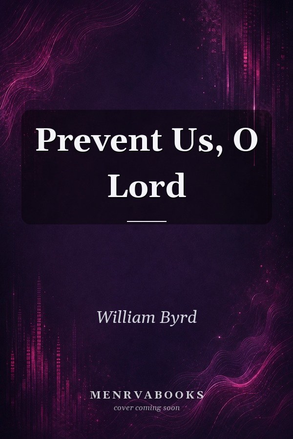 Prevent Us, O Lord
