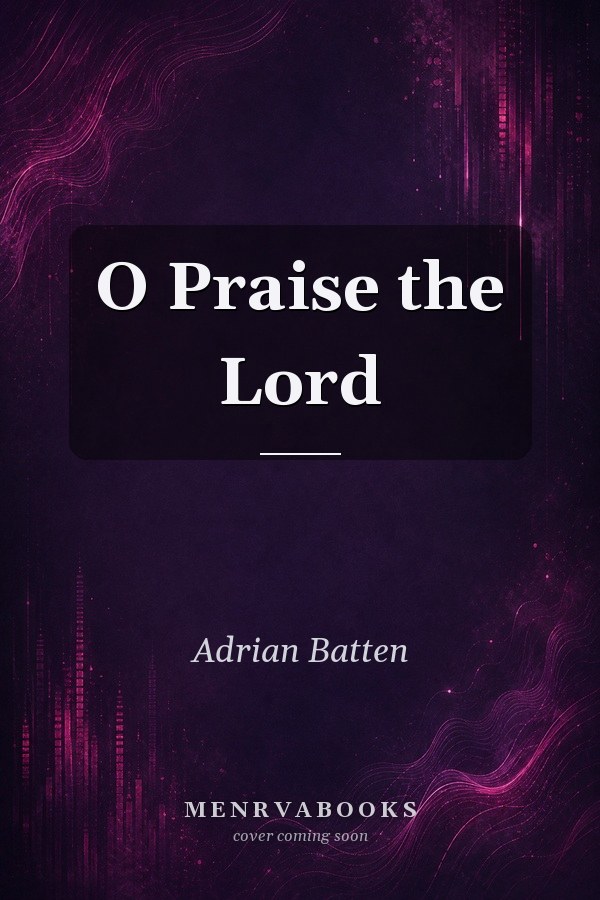O Praise the Lord