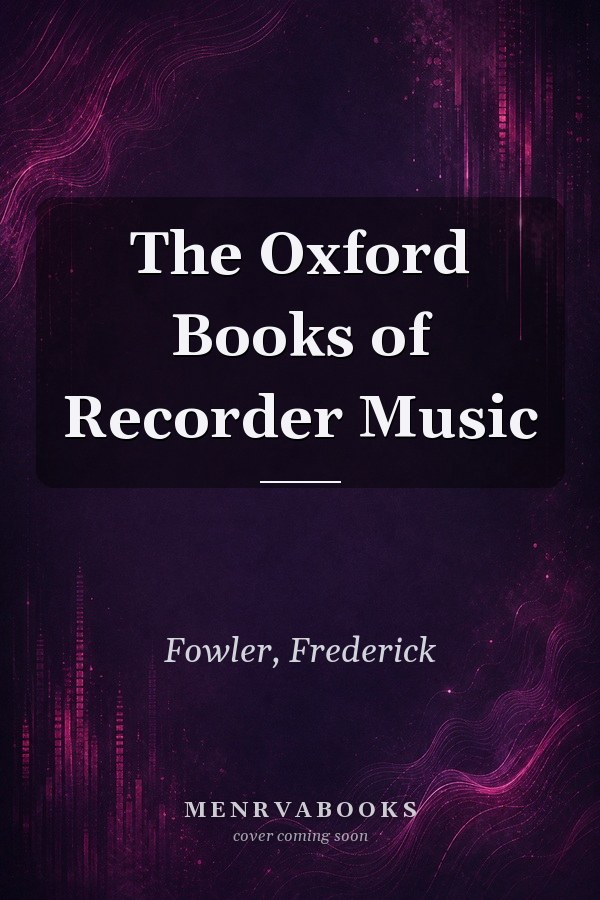 The Oxford Books of Recorder Music