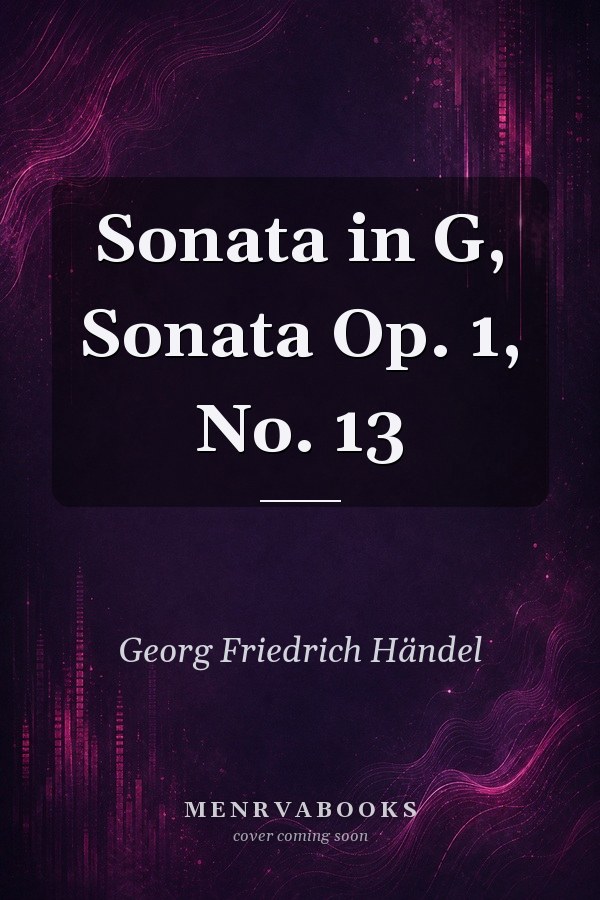 Sonata in G, Sonata Op. 1, No. 13