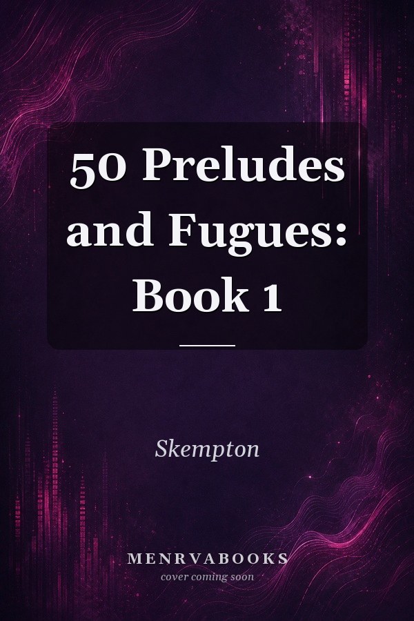50 Preludes and Fugues: Book 1
