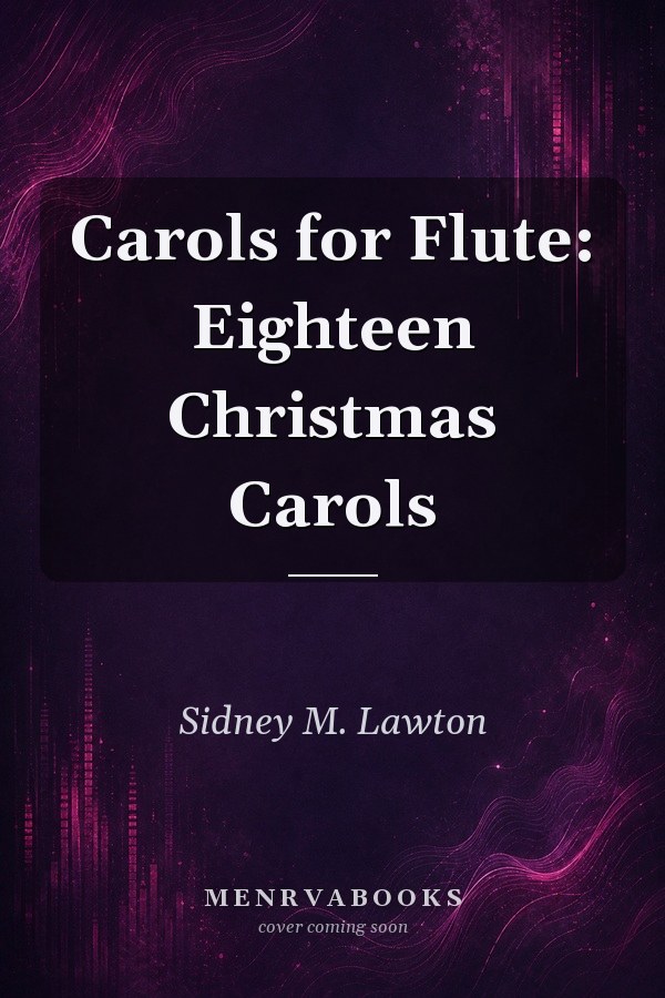 Carols for Flute: Eighteen Christmas Carols
