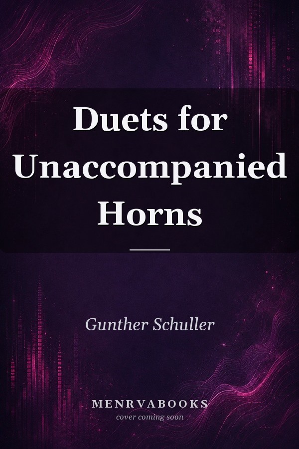 Duets for Unaccompanied Horns