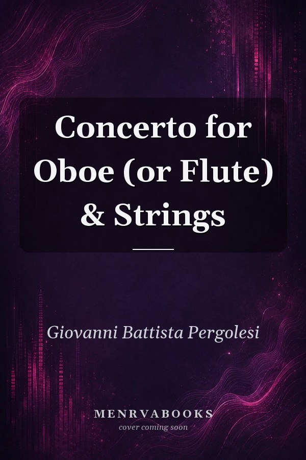 Concerto for Oboe (or Flute) & Strings