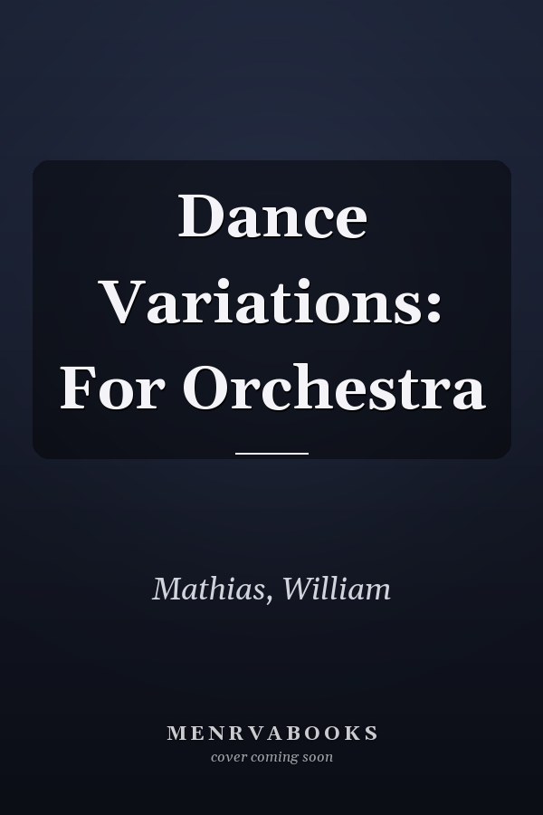 Dance Variations: For Orchestra