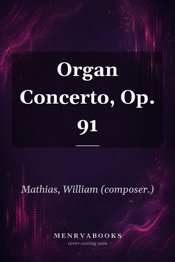 Organ Concerto, Op. 91