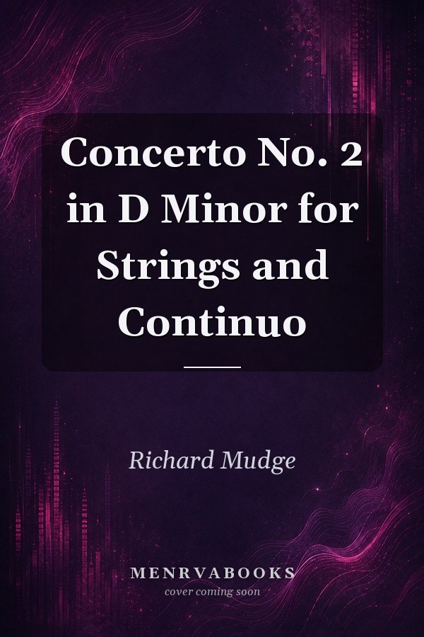 Concerto No. 2 in D Minor for Strings and Continuo