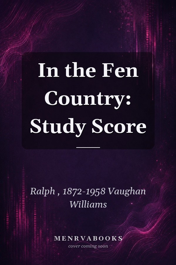 In the Fen Country: Study Score