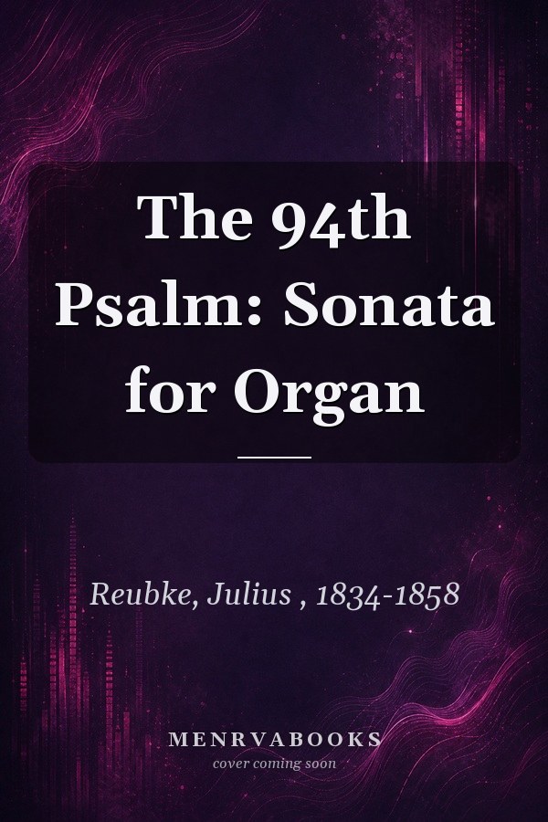The 94th Psalm: Sonata for Organ