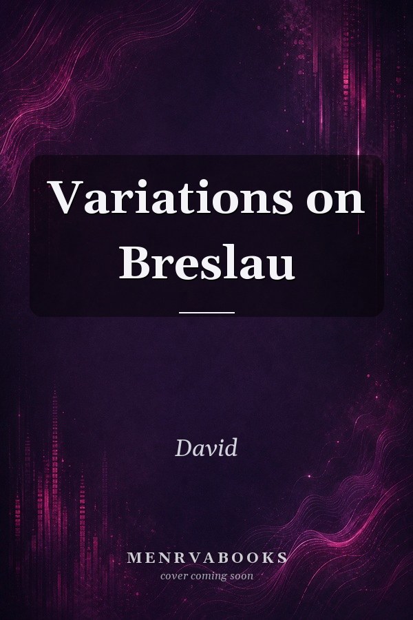 Variations on Breslau