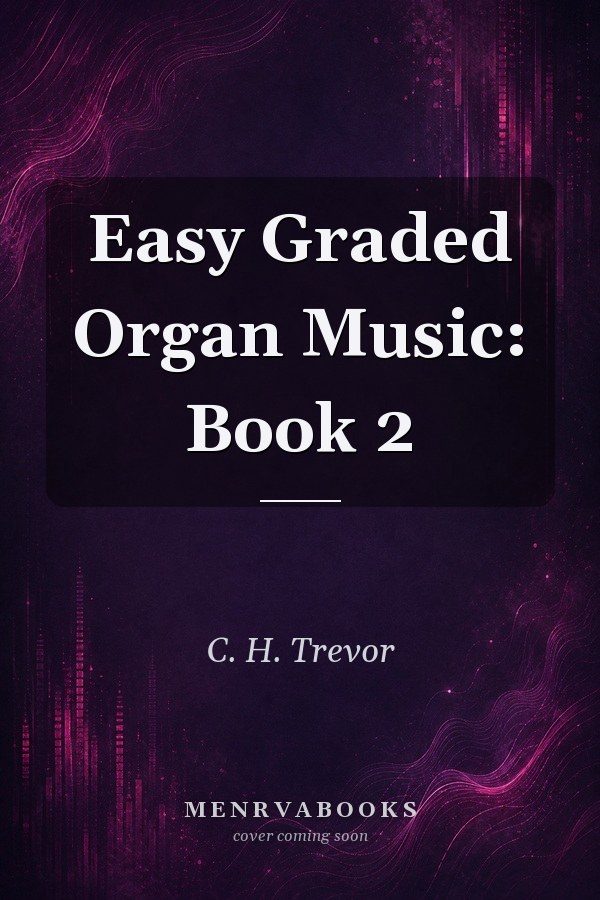 Easy Graded Organ Music: Book 2
