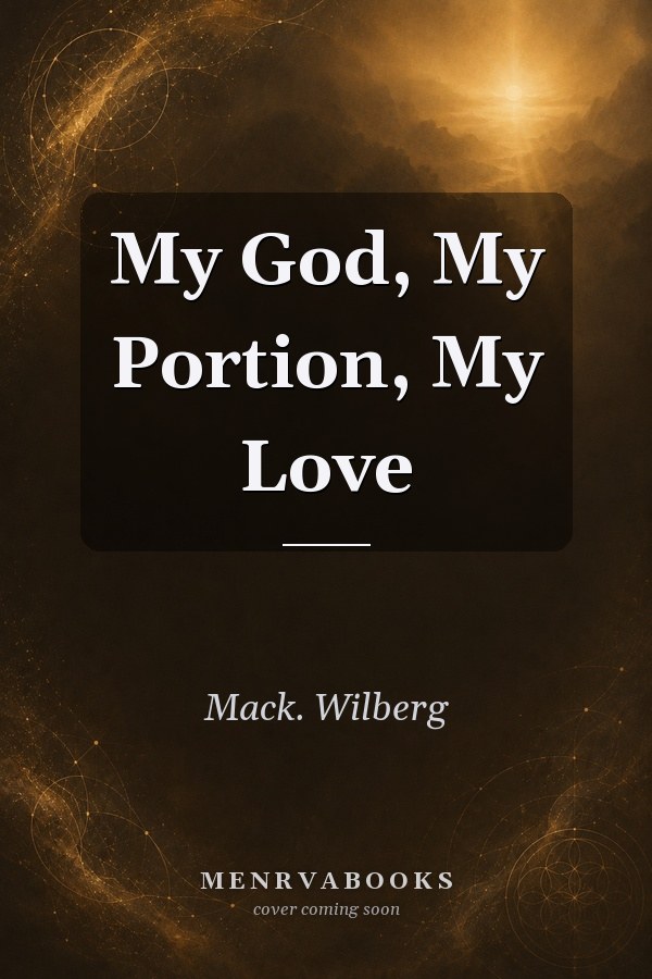 My God, My Portion, My Love