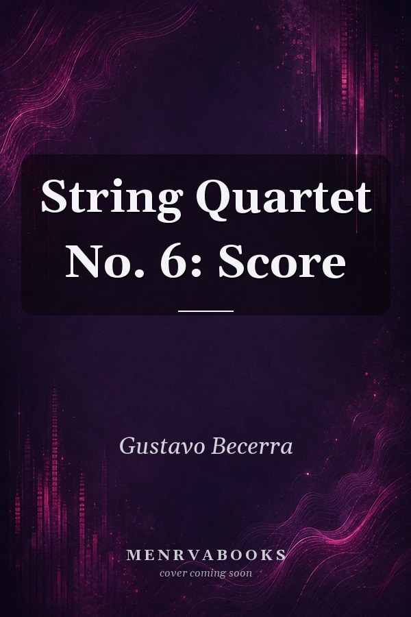 String Quartet No. 6: Score