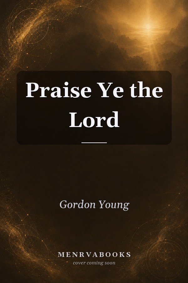 Praise Ye the Lord