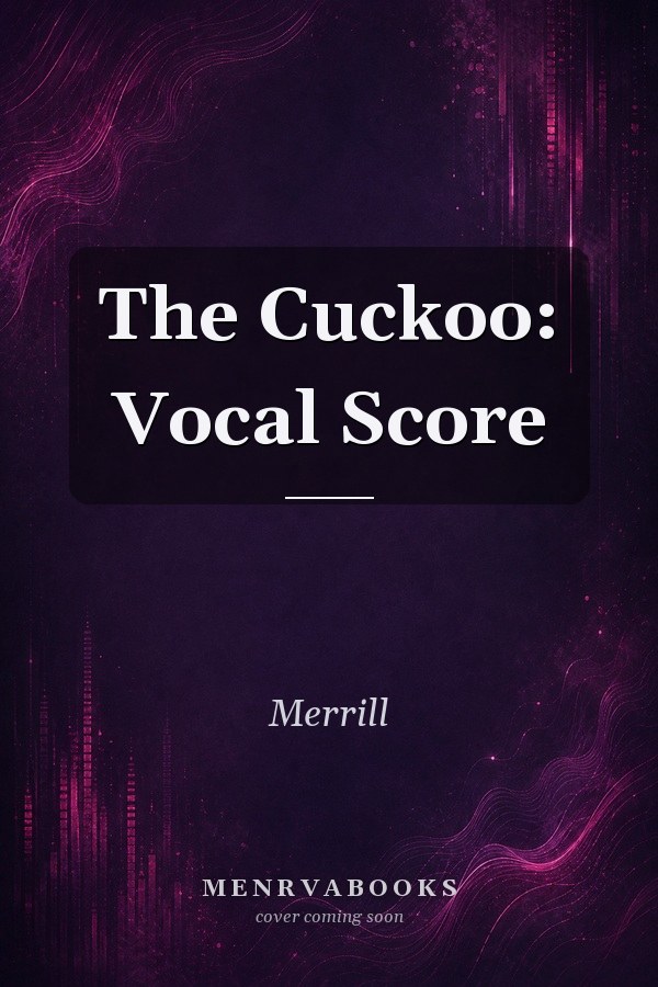 The Cuckoo: Vocal Score