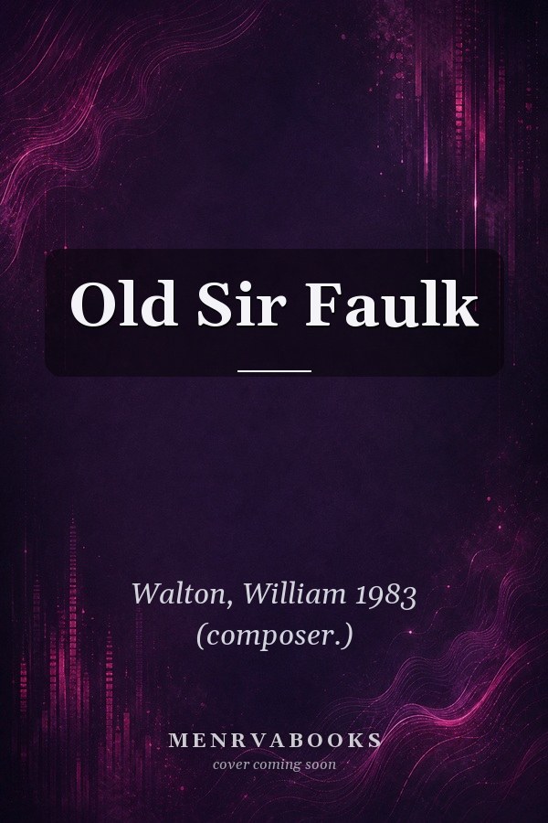 Old Sir Faulk
