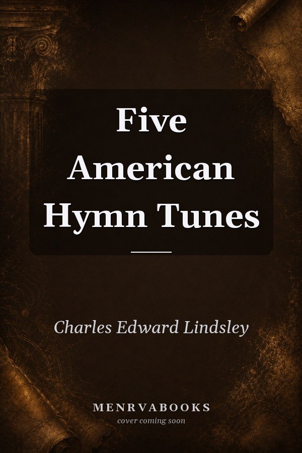 Five American Hymn Tunes