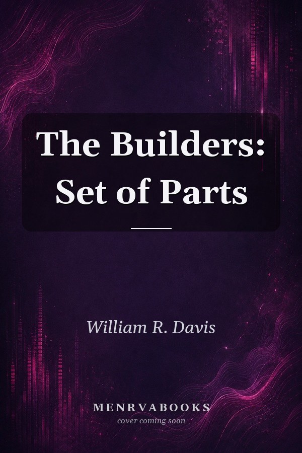 The Builders: Set of Parts