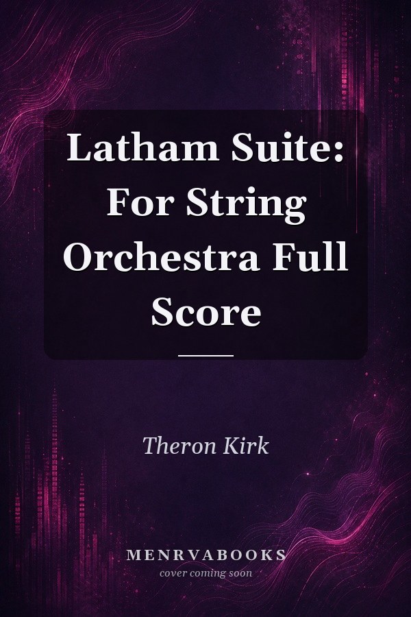 Latham Suite: For String Orchestra Full Score