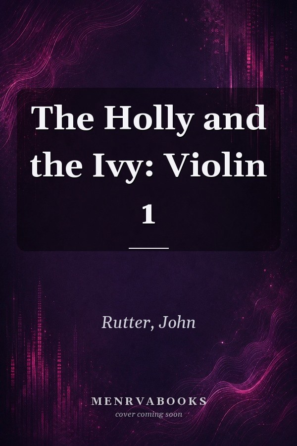The Holly and the Ivy: Violin 1