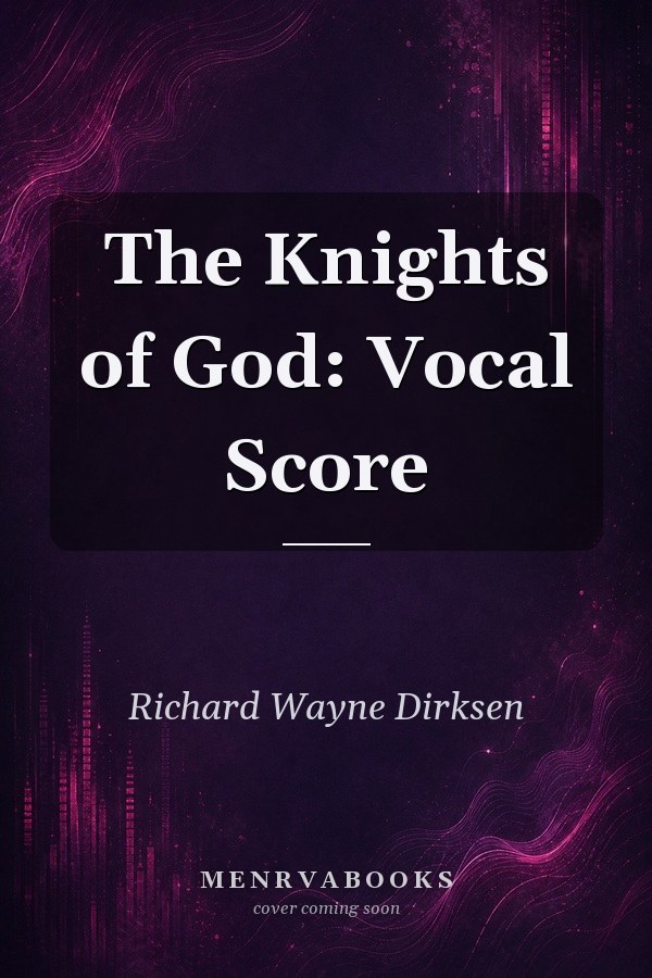 The Knights of God: Vocal Score