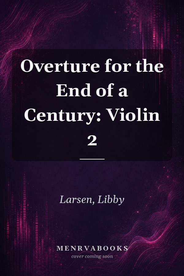 Overture for the End of a Century: Violin 2