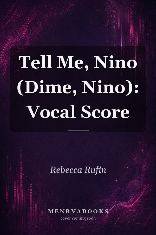 Tell Me, Nino (Dime, Nino): Vocal Score
