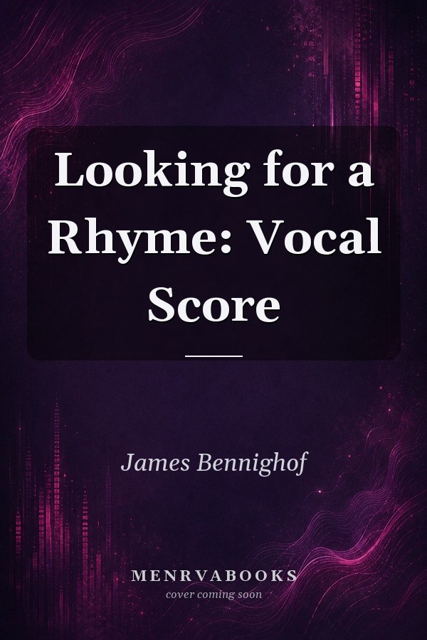 Looking for a Rhyme: Vocal Score