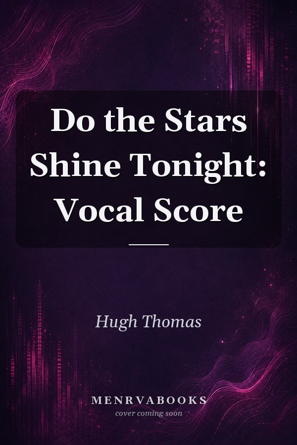 Do the Stars Shine Tonight: Vocal Score