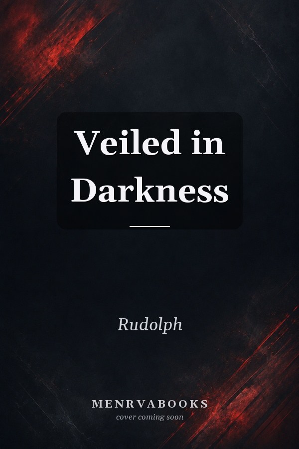 Veiled in Darkness