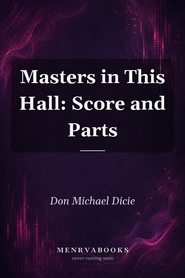 Masters in This Hall: Score and Parts