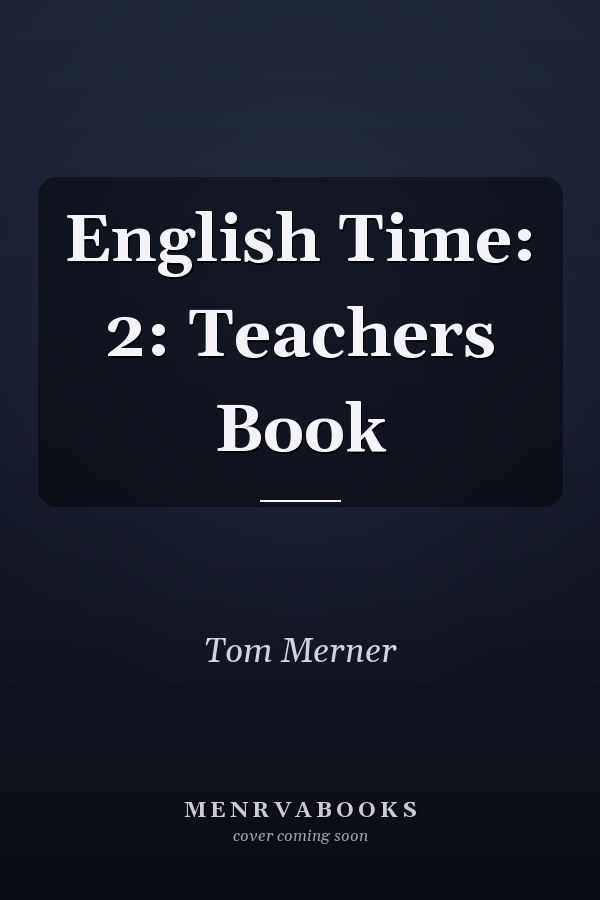 English Time: 2: Teacher's Book
