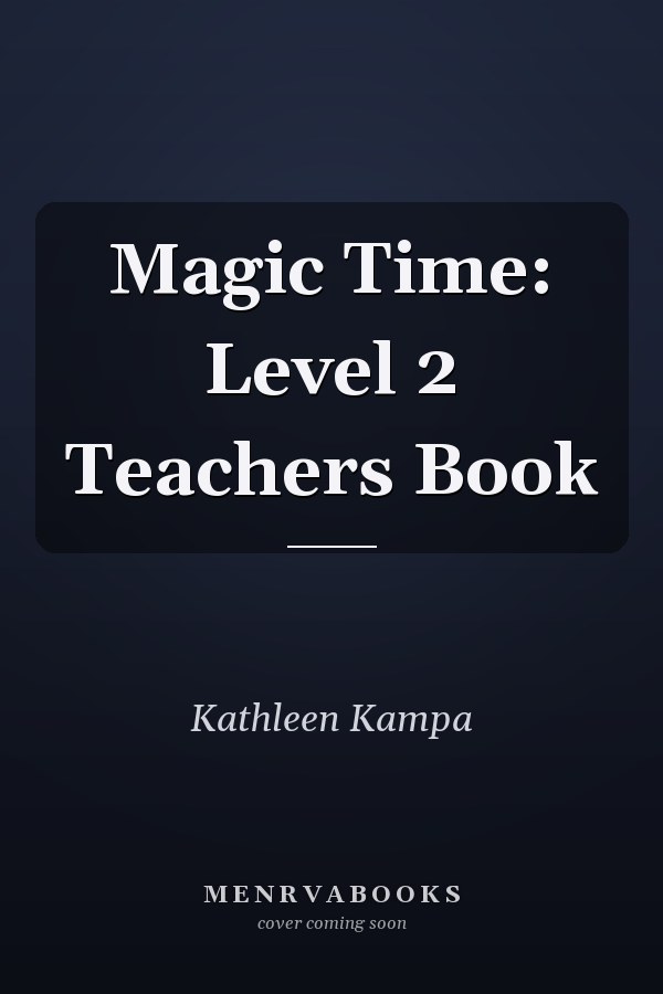 Magic Time: Level 2 Teacher's Book