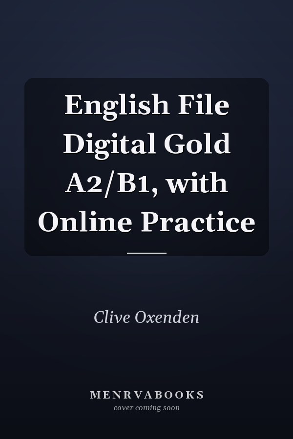 English File Digital Gold A2/B1