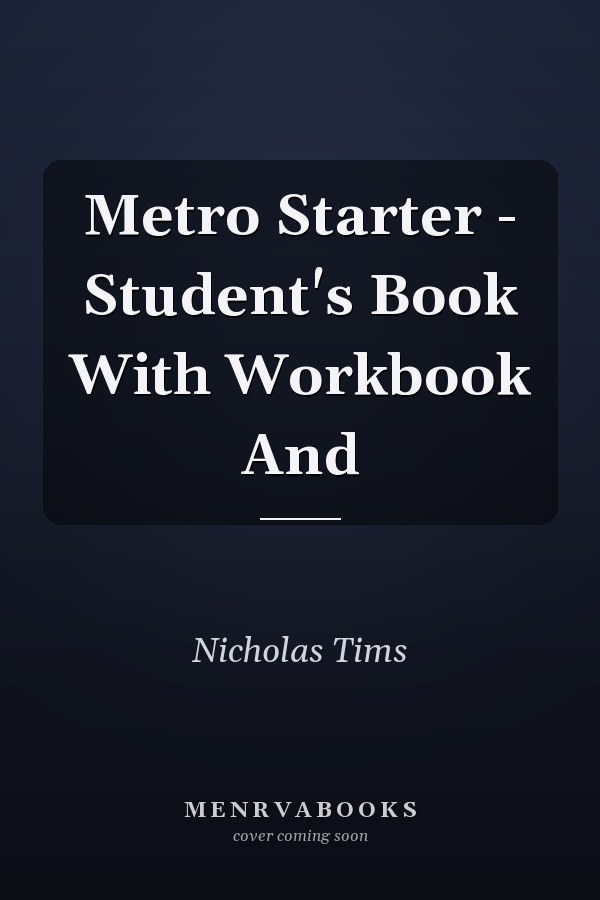 Metro Starter: Student's Book With Workbook