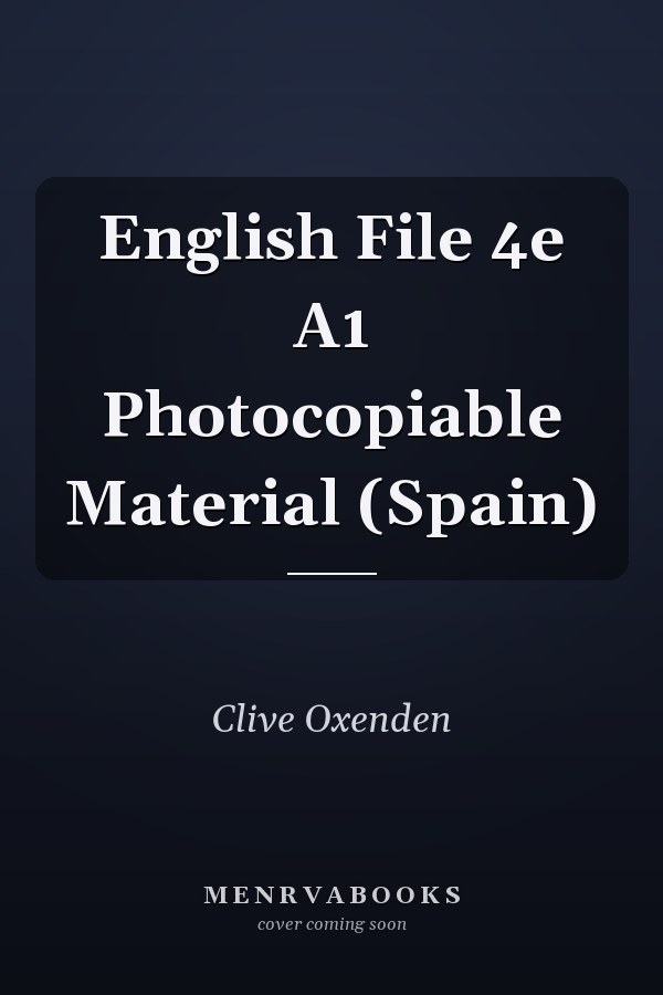 English File 4e A1 Photocopiable Material (Spain)