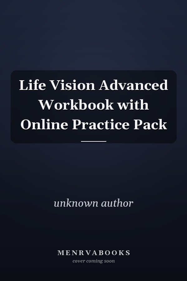 Life Vision Advanced Workbook with Online Practice Pack
