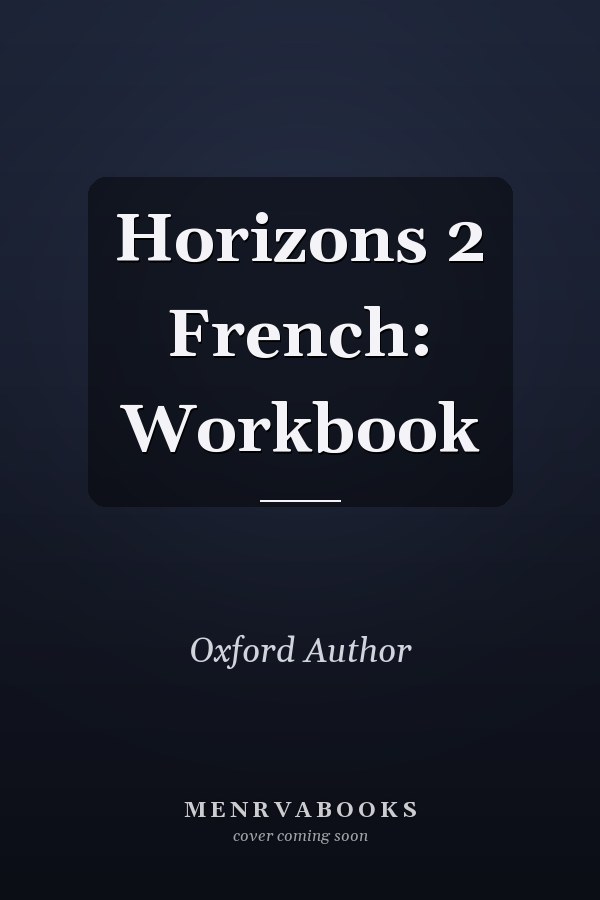 Horizons 2 French: Workbook