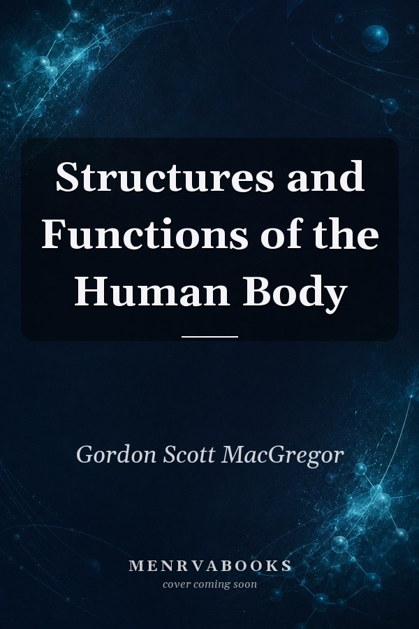 Structures and Functions of the Human Body