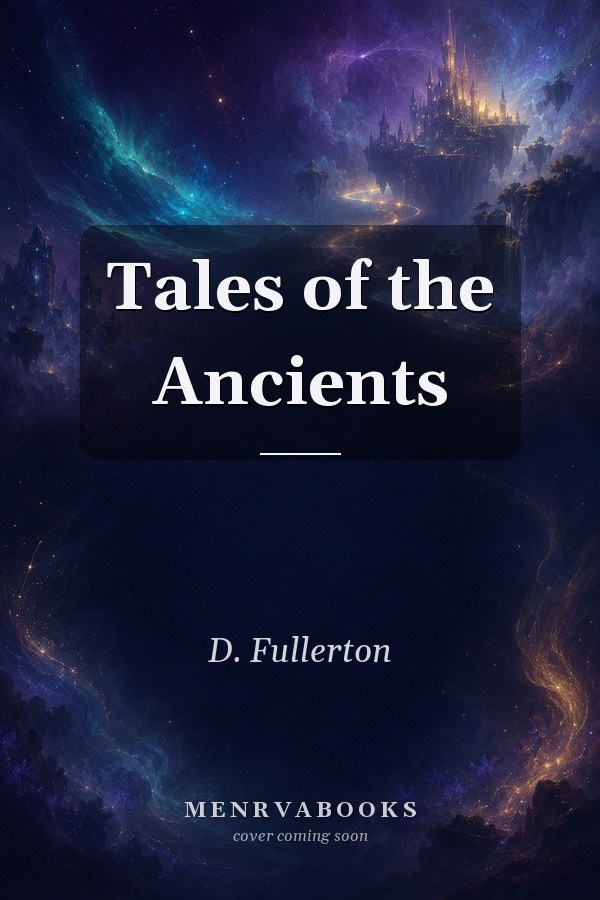 Tales of the Ancients