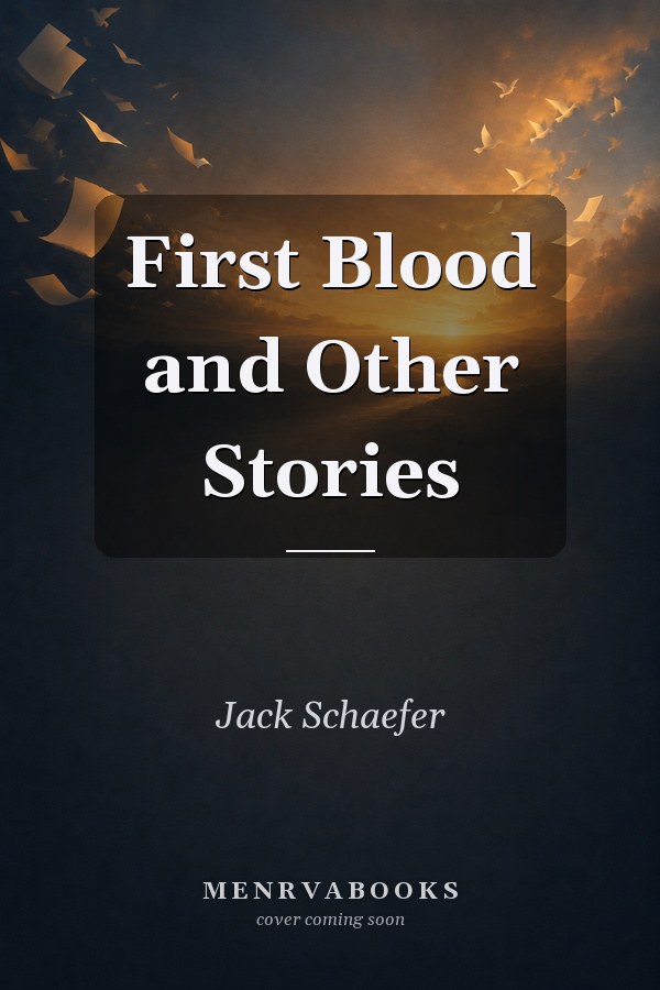 First Blood and Other Stories