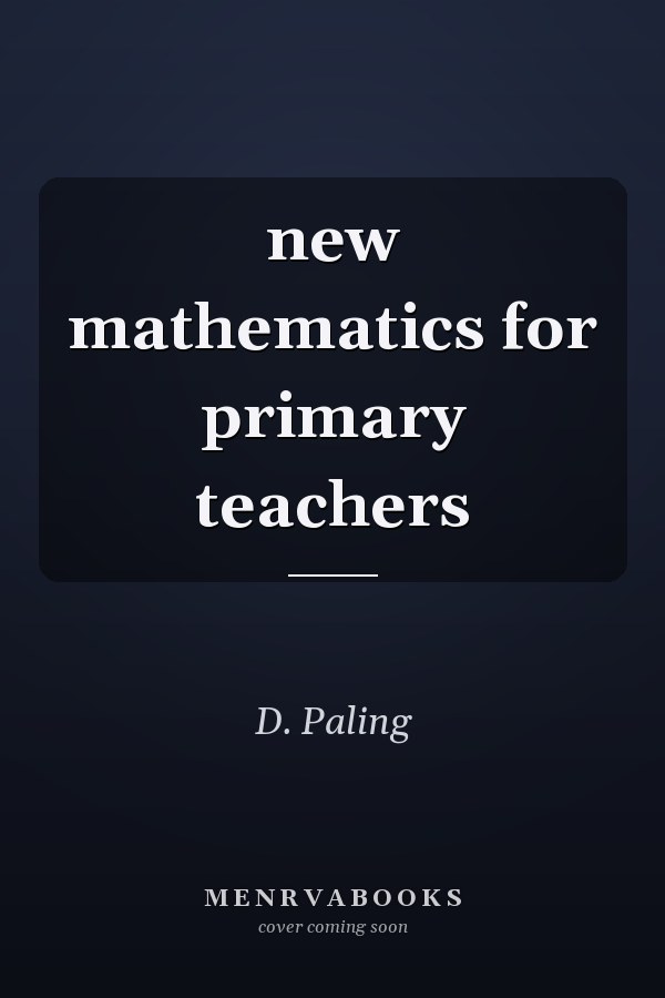 New Mathematics for Primary Teachers