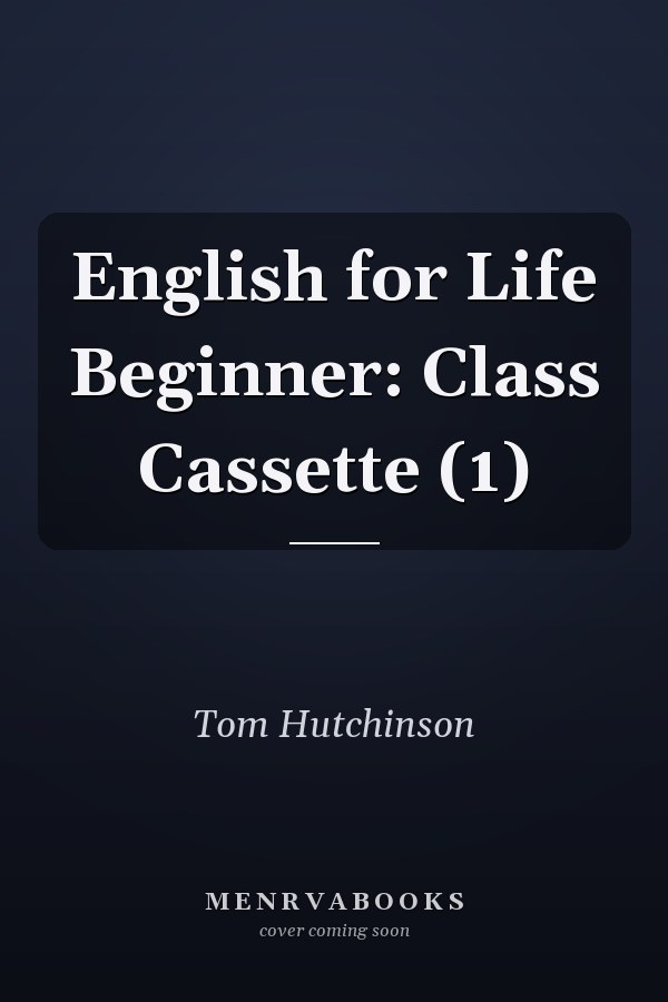 English for Life Beginner: Class Cassette