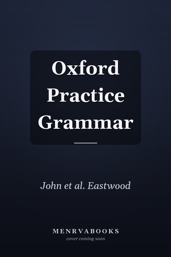 Oxford Practice Grammar