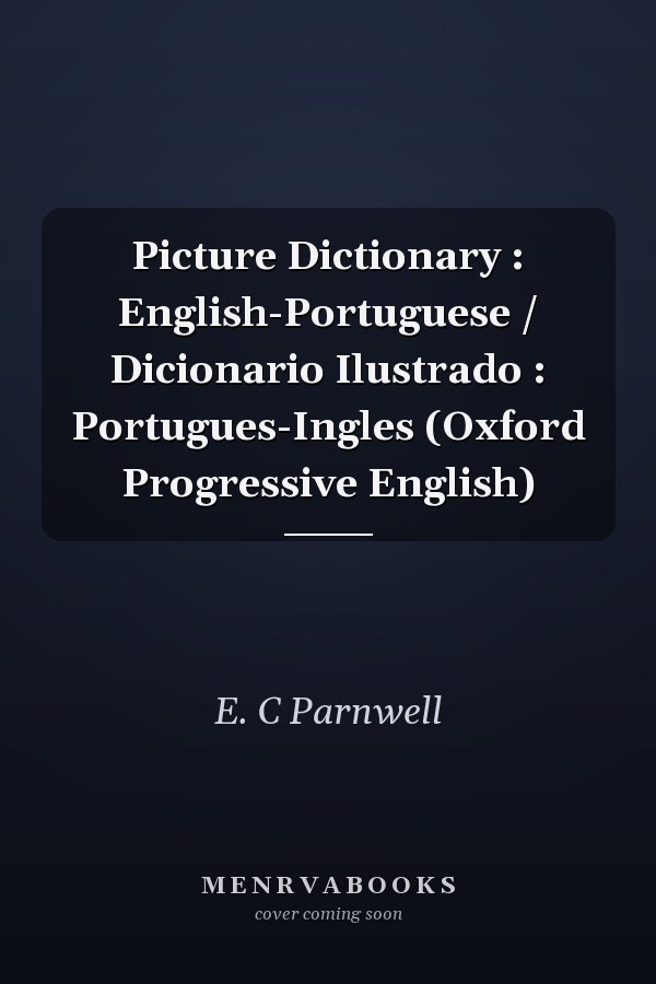 Picture Dictionary: English-Portuguese / Dicionario Ilustrado: Portugues-Ingles
