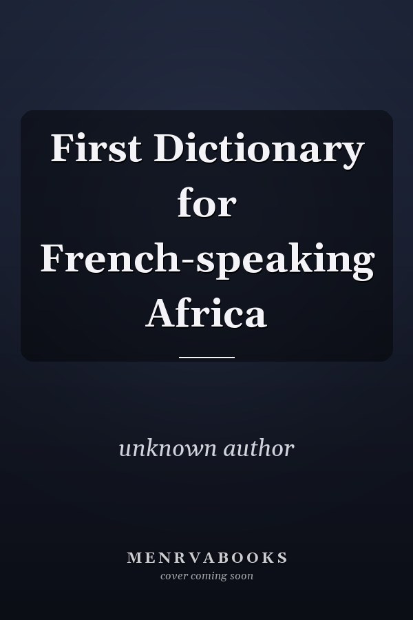 First Dictionary for French-speaking Africa