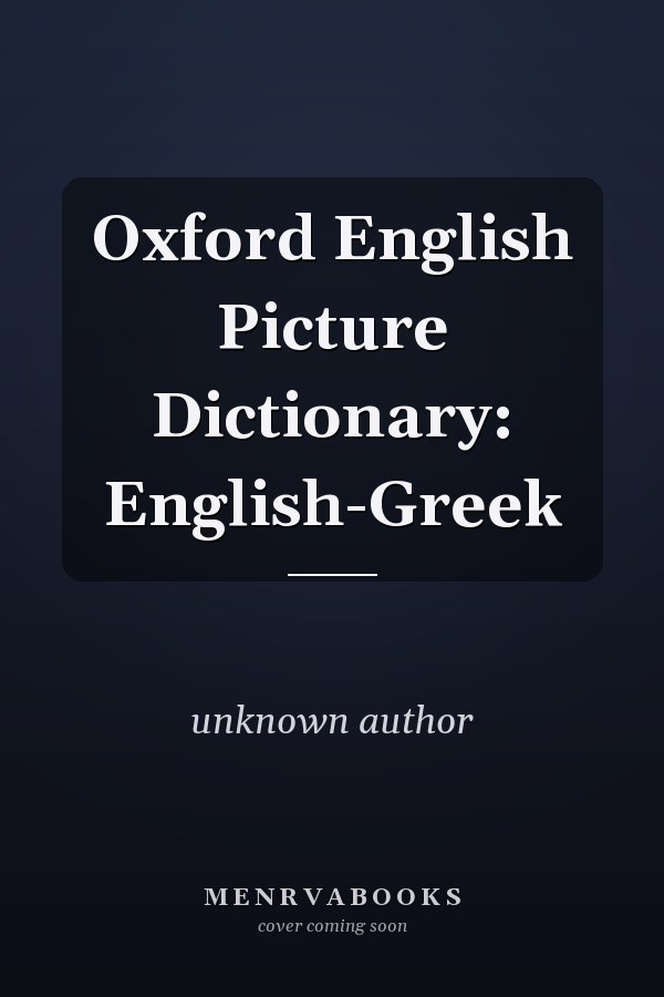 Oxford English Picture Dictionary: English-Greek