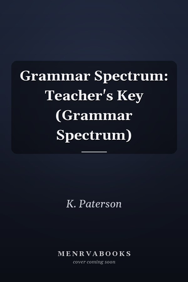 Grammar Spectrum: Teacher's Key